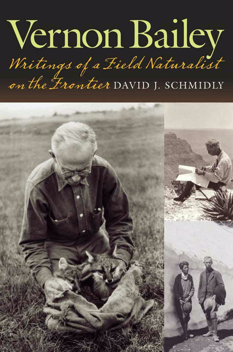 Vernon Bailey: Writing of a Field Naturalist